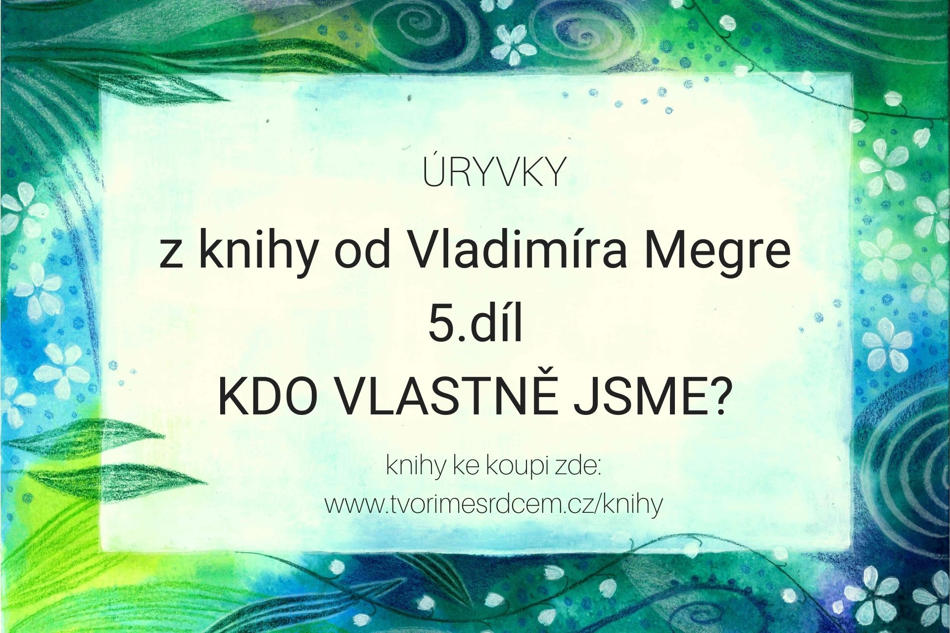 Vladimír Megre - Anastasia 5.díl Kdo vlastně jsme
