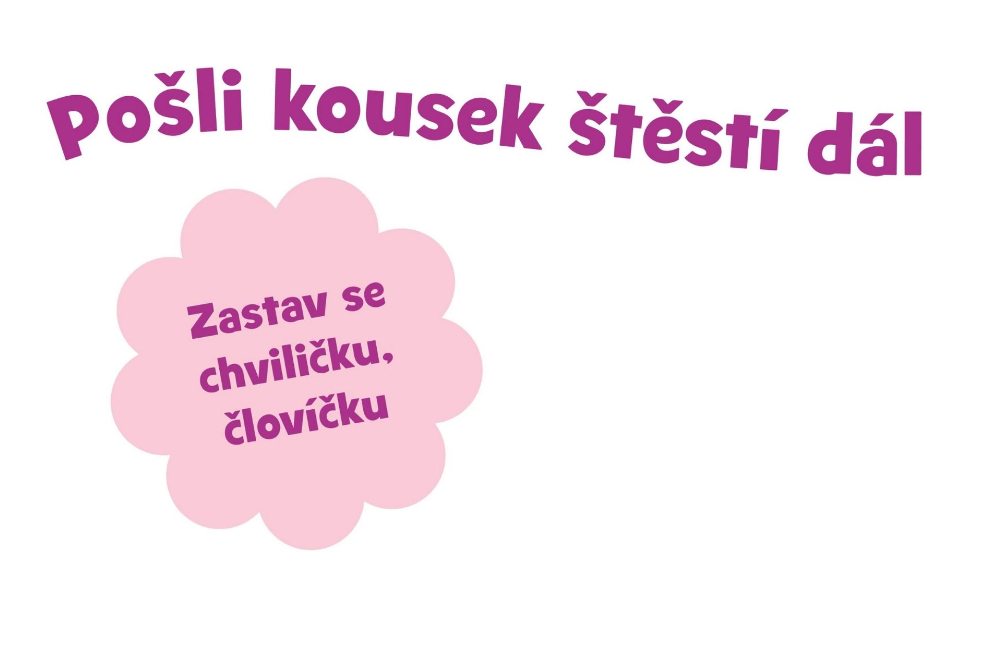 Výstava příběhů Pošli kousek štěstí dál