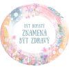 Cedulka Být bohatý znamená být zdravý