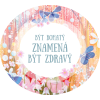 Cedulka Být bohatý znamená být zdravý
